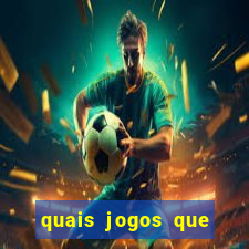 quais jogos que paga dinheiro de verdade